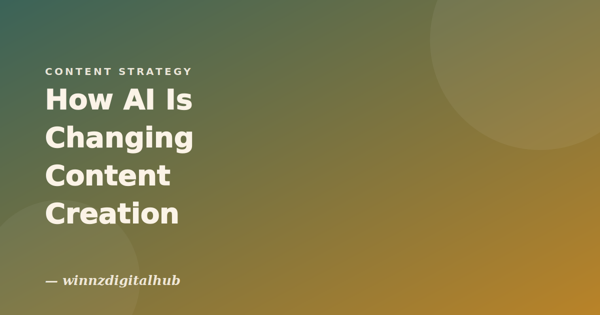 How AI Is Changing Content Creation