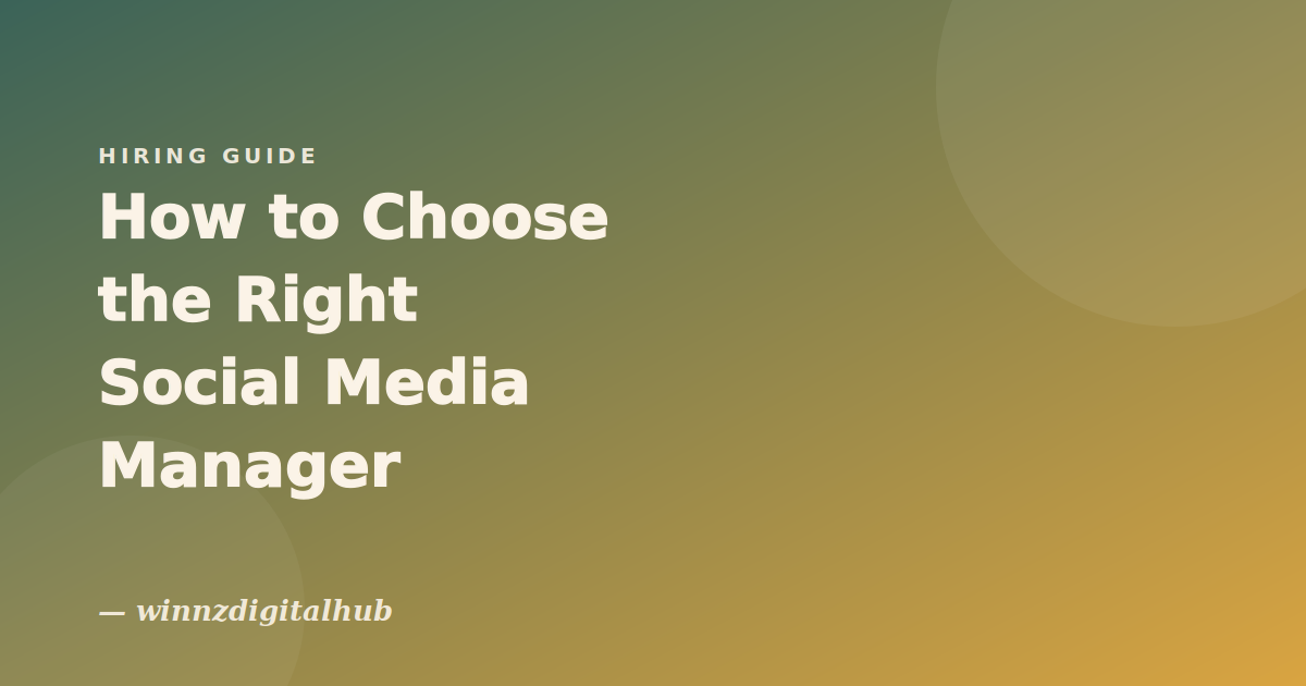 How to Choose the Right Social Media Manager