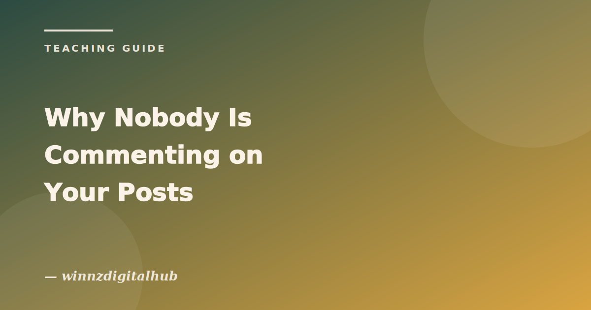 Why Nobody Is Commenting on Your Posts